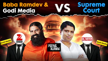 Baba Ramdev + Godi Media = SCAMDEV | Coronil vs Supreme Court | Peeing Human