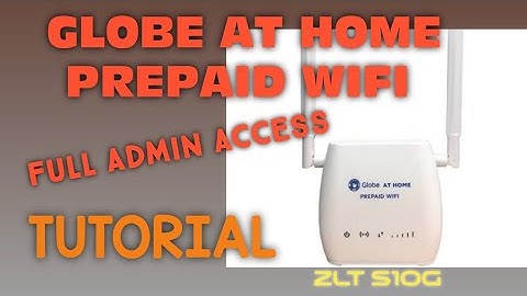 FULL ADMIN ACCESS complete tutorial | GLOBE PREPAID WIFI | ZLT S10G