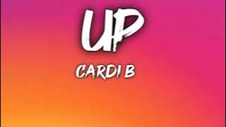 Cardi B - Up (Lyrics/Letra)