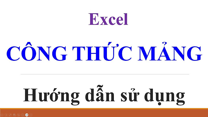 Hướng dẫn dùng công thức mảng trong excel