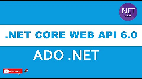 Implement ADO .NET with ASP .NET Core 6.0