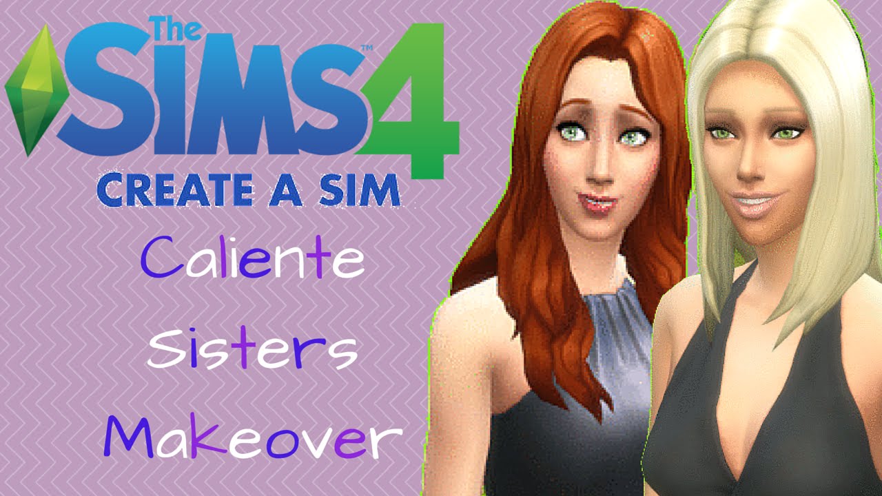 over 4 sims make to sim a how MAKEOVER SISTERS Sims The A Create CALIENTE 4 Sim YouTube over 4 sims make to sim a how MAKEOVER SISTERS Sims The A Create CALIENTE 4 Sim YouTube