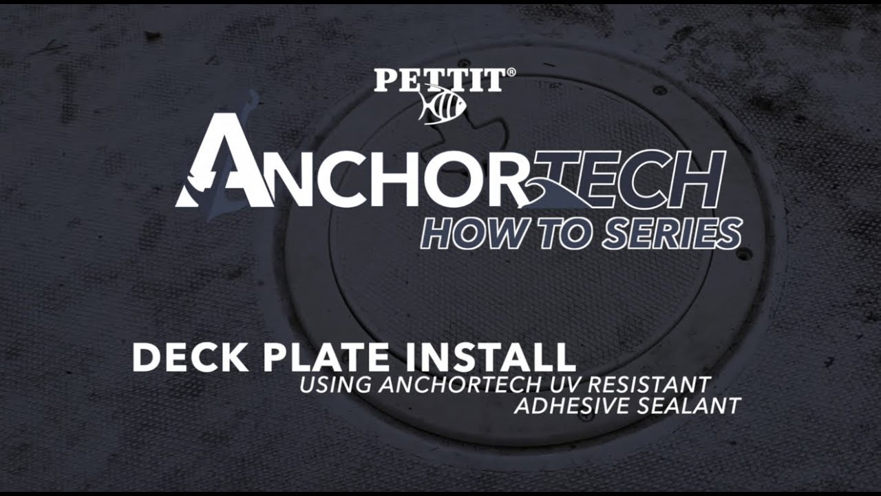 Pettit Paint How to install a boat deck plate using AnchorTech™ UV