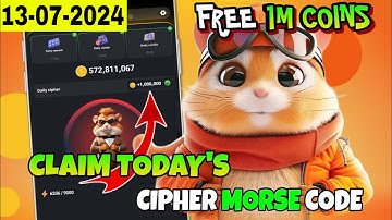 Hamster Kombat Daily Cipher Morse Code | 13 July 2024 | Claim Free 1,000,000 Coins