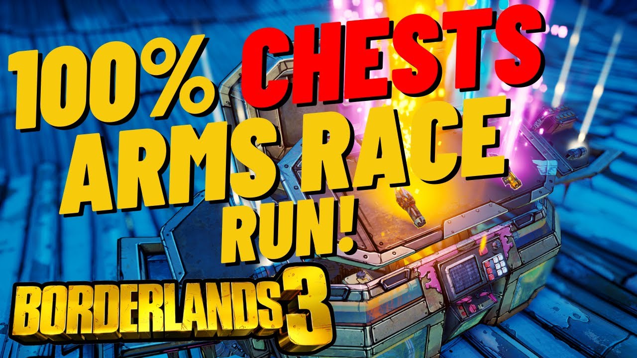 100 Chest Completion ARMS RACE Run! Borderlands 3 YouTube