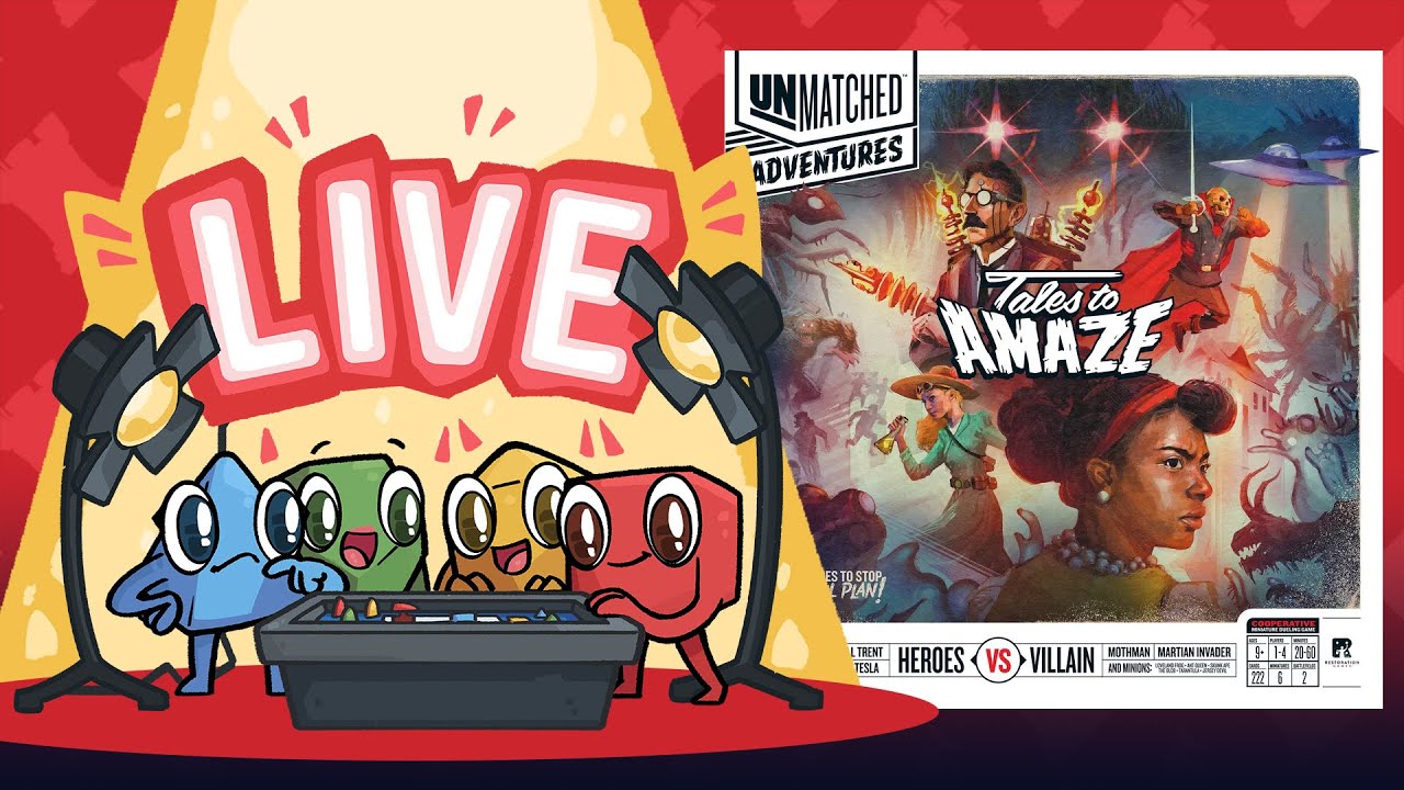 Unmatched Adventures: Tales to Amaze Live Play