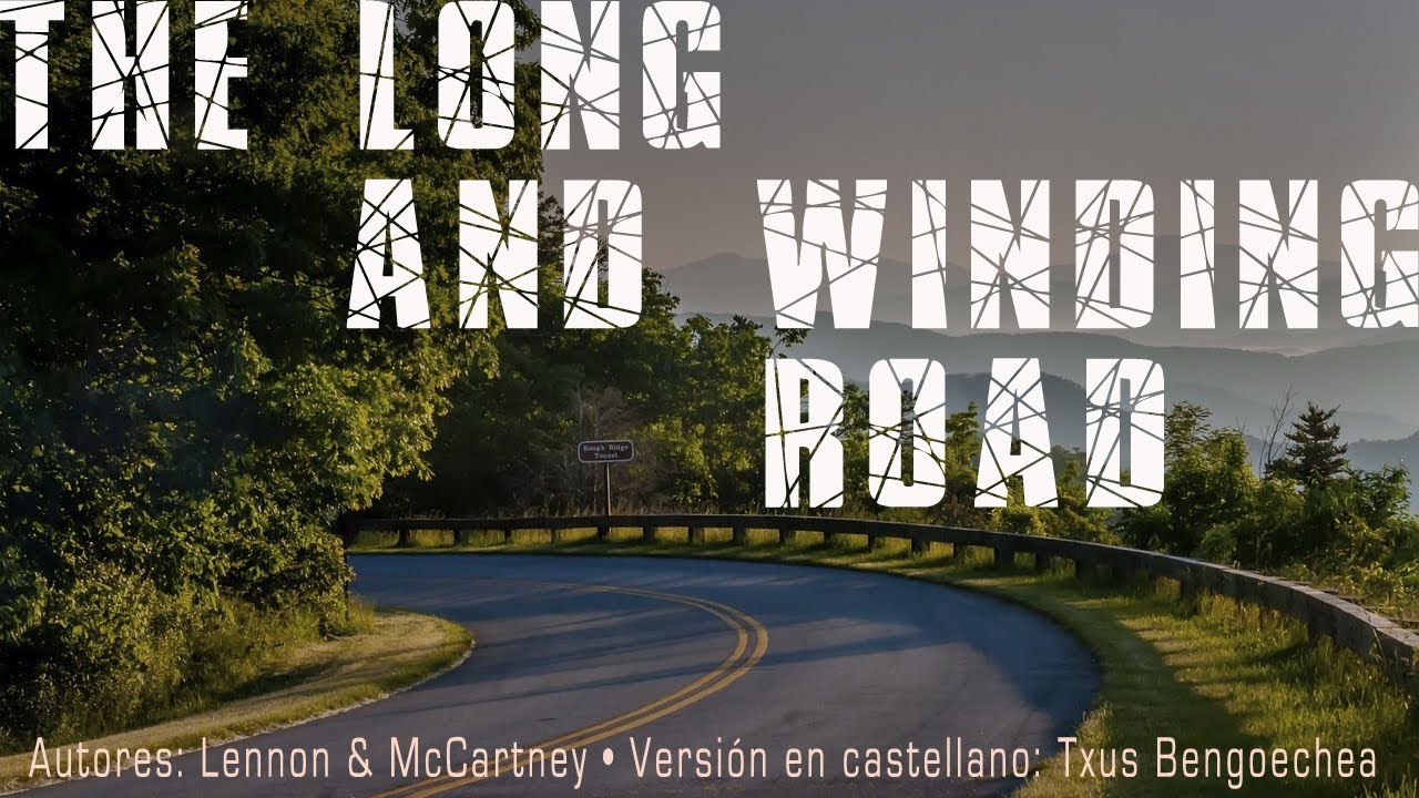 The long and winding road. The Beatles. Versión española. Spanish cover