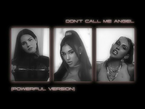 Ariana Grande Miley Cyrus Lana Del Rey Don T Call Me Angel Powerful Version Music Video MM