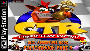 Crash Team Racing (PS1) - 101% Adventure Mode | Playthrough Part 4