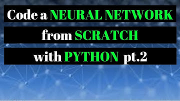 Code a Neural Network from Scratch with Python - Part 2