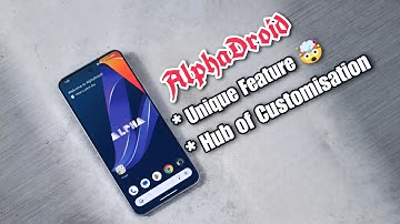 Best Feature Introduced? 🤯 ft. Alphadroid - The Custom ROM has Great Features!