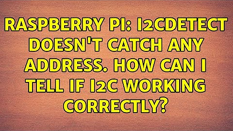 Raspberry Pi: i2cdetect doesn
