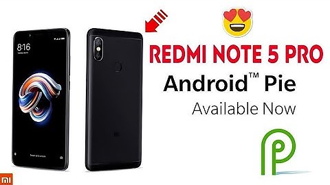 Android 9.0 Pie Update Roll Out Redmi Note 5 Pro ! Redmi Y2 & Redmi Note 6 Pro ! Official MIUI 10