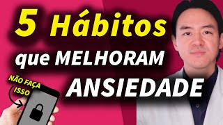 5 hábitos que melhoram ansiedade