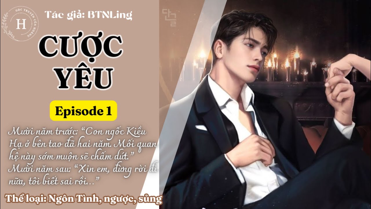 Tập 1 || Cược Yêu - Audio ngôn tình.