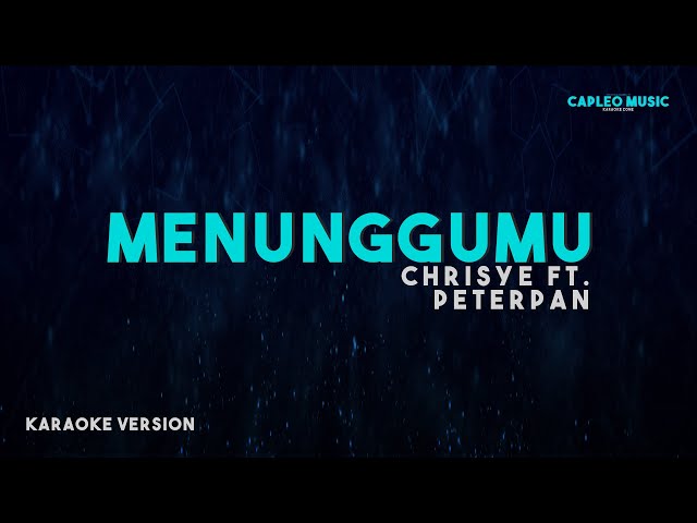 Chrisye ft. Peterpan – Menunggumu (Karaoke Version) class=