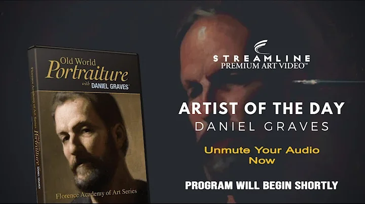 Daniel Graves Old World Portraiture **FREE LESSON ...