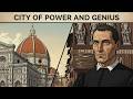 History of Florence: The City That Invented the Renaissance
