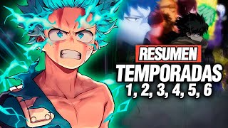 Todo My Hero Academia al Detalle en 1 VIDEO | Resumen Completo T1,2,3,4,5,6