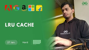 POTD- 27/01/2025 | LRU Cache | Problem of the Day | GeeksforGeeks