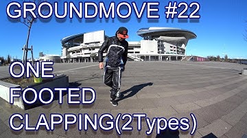 GROUNDMOVE #22 // One Footed Clapping  // HOW TO STREETSOCCER