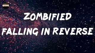 Falling In Reverse - ZOMBIFIED (Lyrics) | Zombified