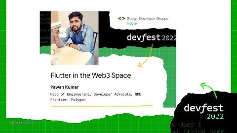 Flutter in Web3 Space | Pawan Kumar | DevFest 2022 | GDG Indore