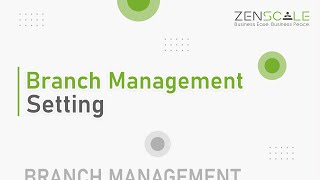 Branch Management Mobile App | Zenscale