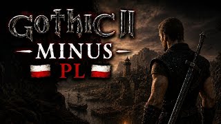 Gothic 2 Minus PL