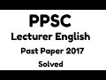 ppsc English Lecturer paper 2017 Solved