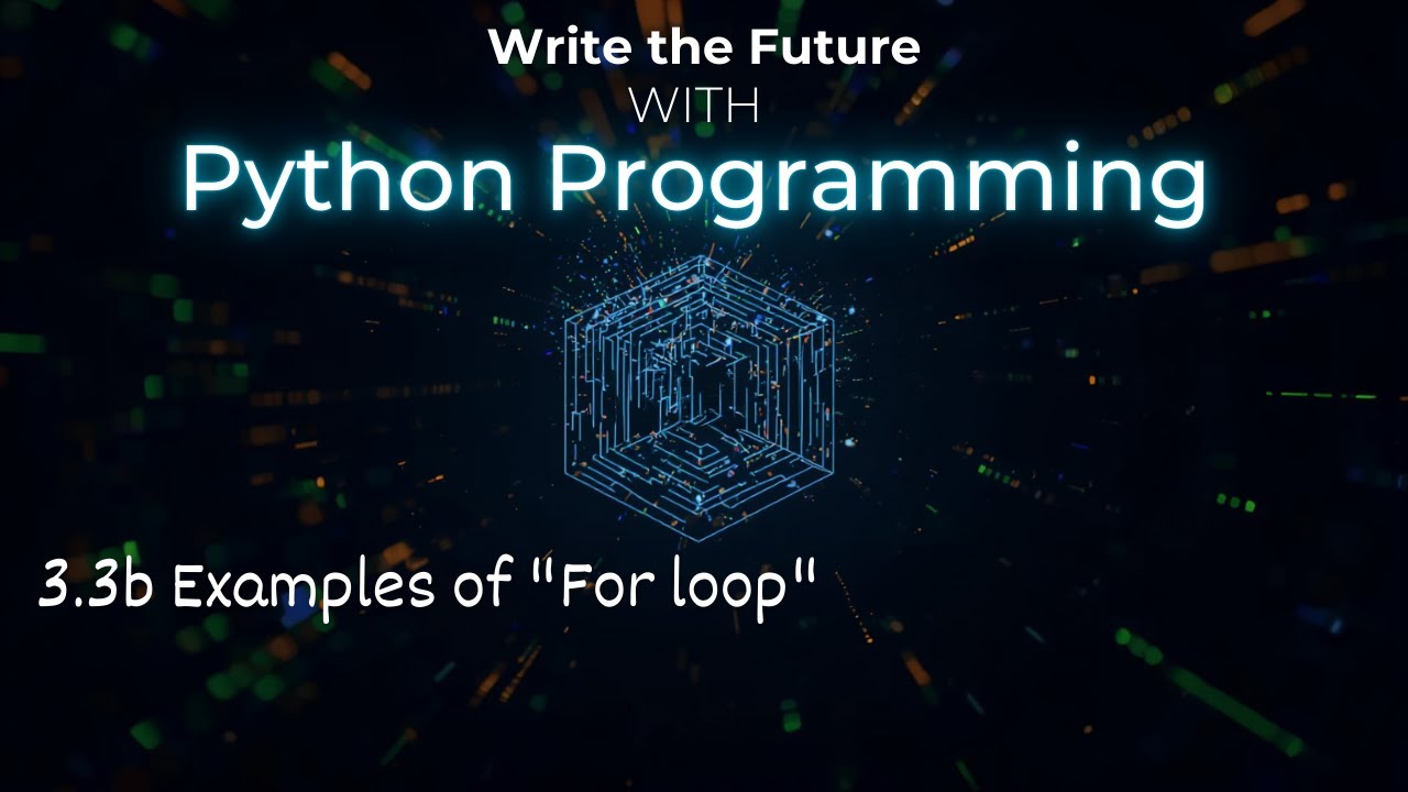 3.3b Examples of "For loop" | Python programming language - YouTube