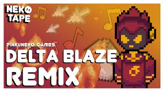 Delta Blaze (Pigstep Remix) - Pinkuneko Games