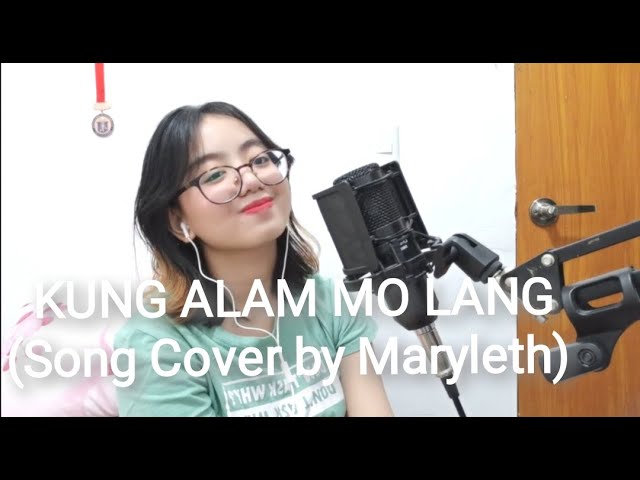 KUNG ALAM MO LANG - Zsaris (Song Cover by Maryleth Faye Benitez) class=