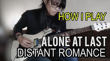 Alone At Last - Distant Romance (guitar cover by Balum) || HOW I PLAY #6