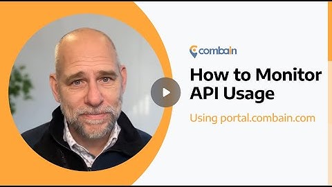 How to Monitor API Usage using portal.combain.com