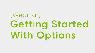 Getting Started With Options by The Options Industry Council (OIC) 1,834 views 1 year ago 1 hour, 4 minutes