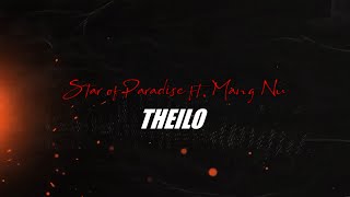 Video thumbnail of "Theilo - Star of Paradise ft. Mang Nu (Official Lyrics Video)"