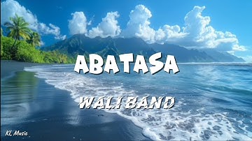 Wali - Abatasa (Lyrics) #lirik