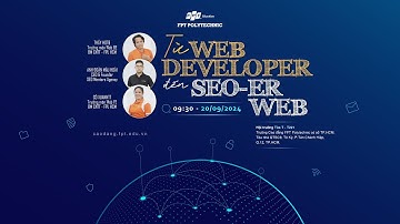 [Highlight Video] Workshop 20/09/2024 - Từ Web Developer đến SEO-er Web