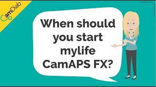 When should you start mylife CamAPS FX - mylife YpsoPump users