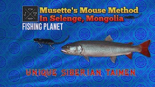 Fishing Planet: Musette's Mouse Lure Retrieval For Unique Siberian Taimen