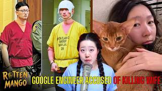 EP.387 Google Engineer Allegedly Kills Wife—Then Refuses to Say a Single Word | Rotten Mango