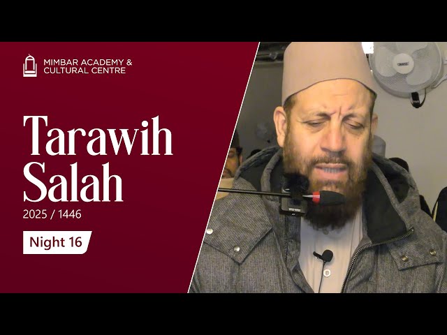 Tarawih Night 16 | Shaykh Dr Shukri Majouli, Hafidh Ashraf Islam, Hafidh Ridwan Amin