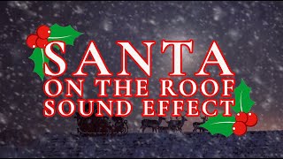 Santa On Rooftop Calling Reindeer Santa Sound Effects Christmas Sounds
