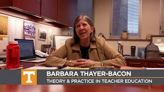Faculty Spotlight: Barbara Thayer-Bacon, Theory & Practice in Teacher Education