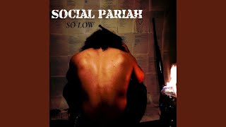 So Low - Social Pariah