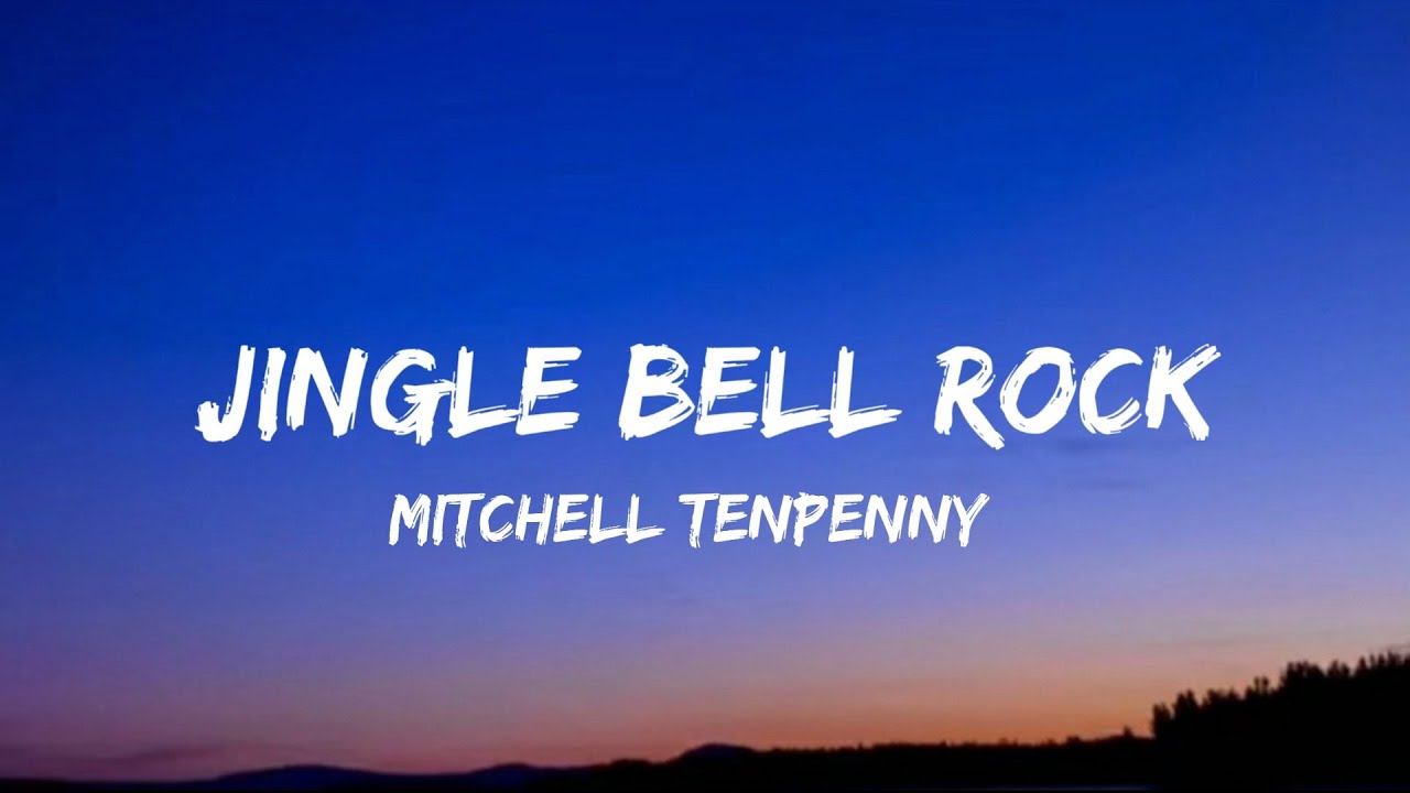 Mitchell Tenpenny Jingle Bell Rock (lyrics) Chords Chordify