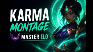 Best Karma 1000IQ EUW Montage - Master ELO - LoL Patch 26.14