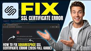 How To Fix Squarespace SSL Certificate Error [2026 Full Guide]