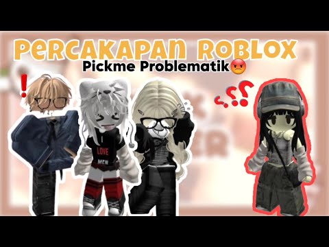 Percakapan Roblox💭||PickMe Problematik😬[Roblox Indonesia🇮🇩]